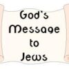 God's Message to Jews