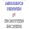 Missing Heaven By Eighteen Inches